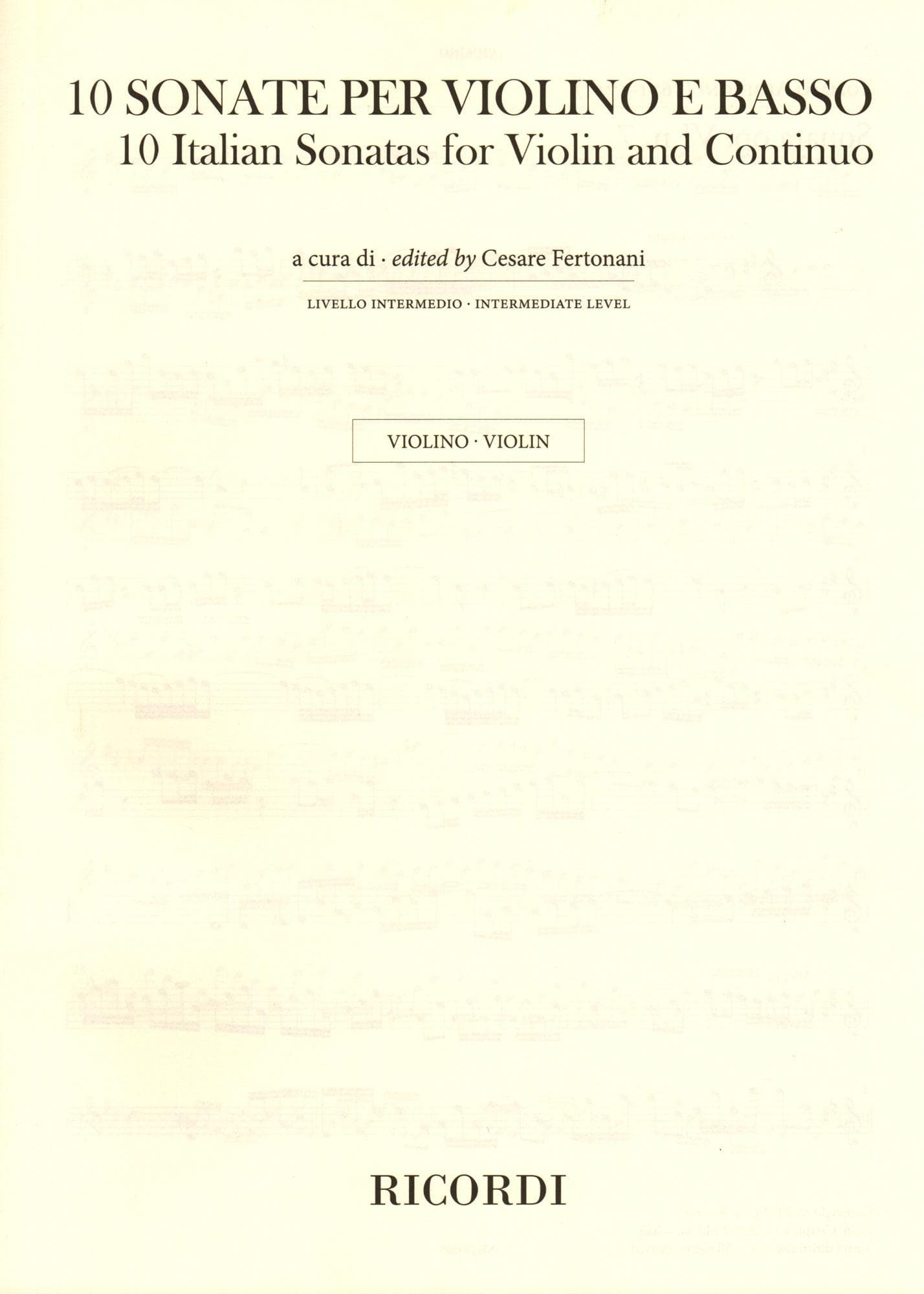 10 Italian Sonatas - for Violin and Continuo - edited by Cesare Fertonani - Ricordi