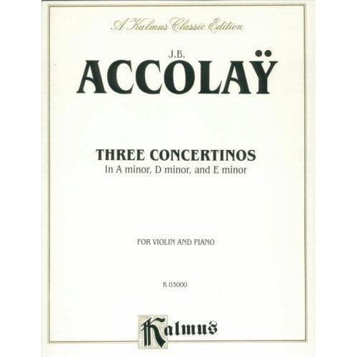 Accolay, JB - Three Concertinos in a minor, d minor, and e minor for Violin and Piano - Kadmus Edition
